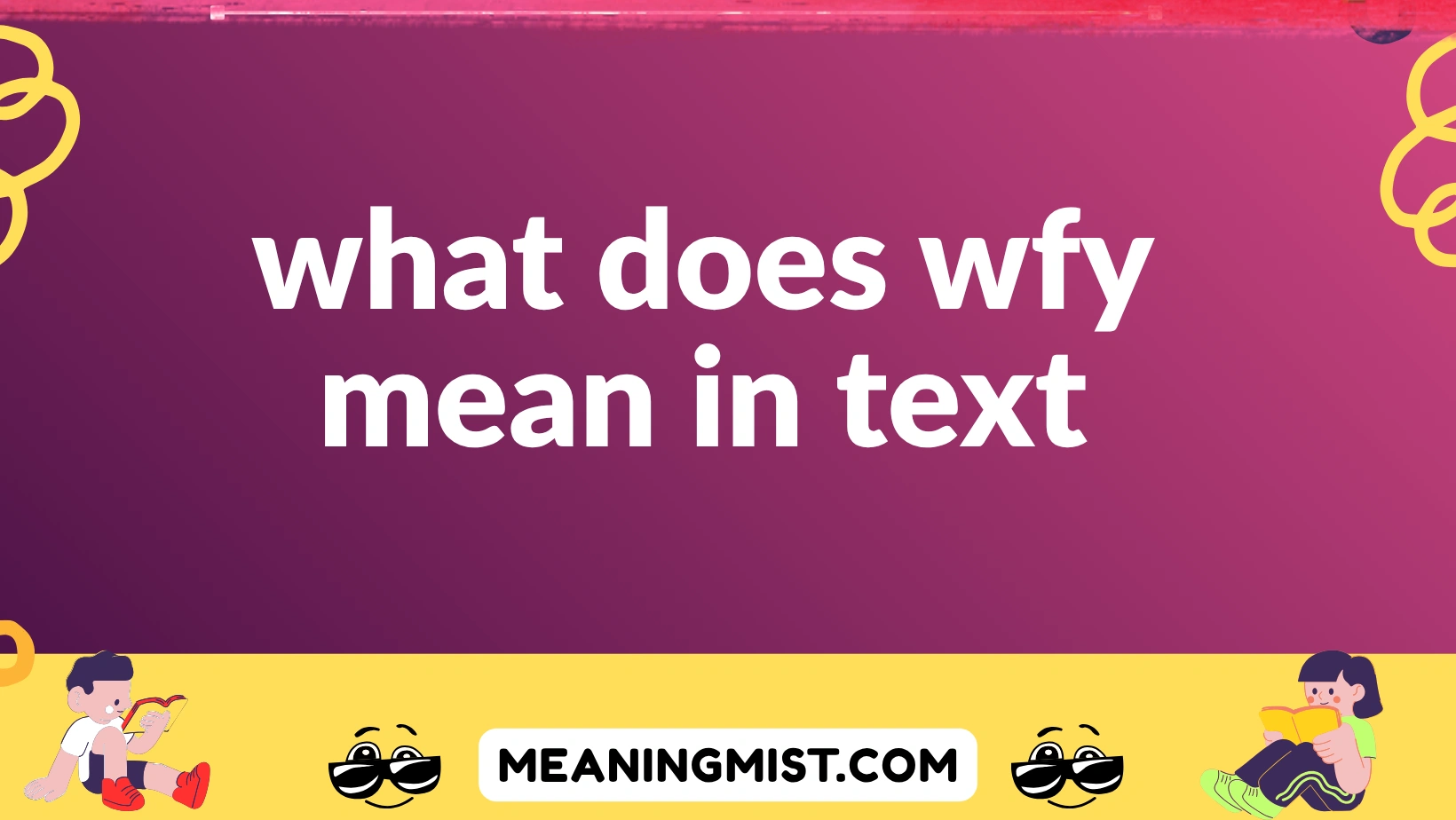 what does wfy mean in text