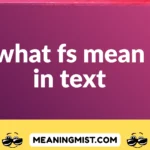 what fs mean in text