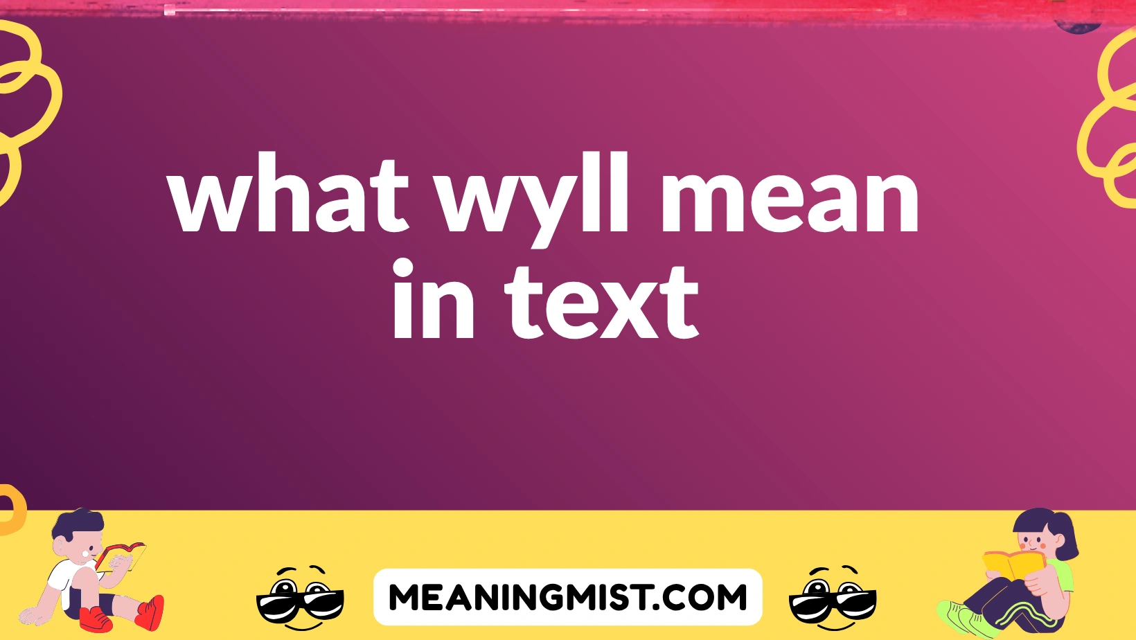what wyll mean in text